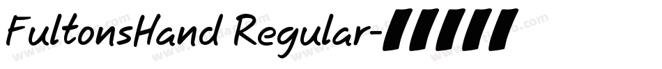 FultonsHand Regular字体转换
